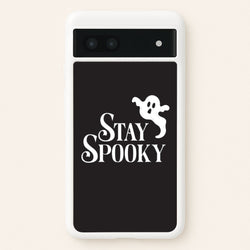 Stay Spooky  Google Pixel 6a Case