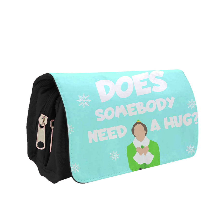 Does Somebody Need A Hug Pencil Case