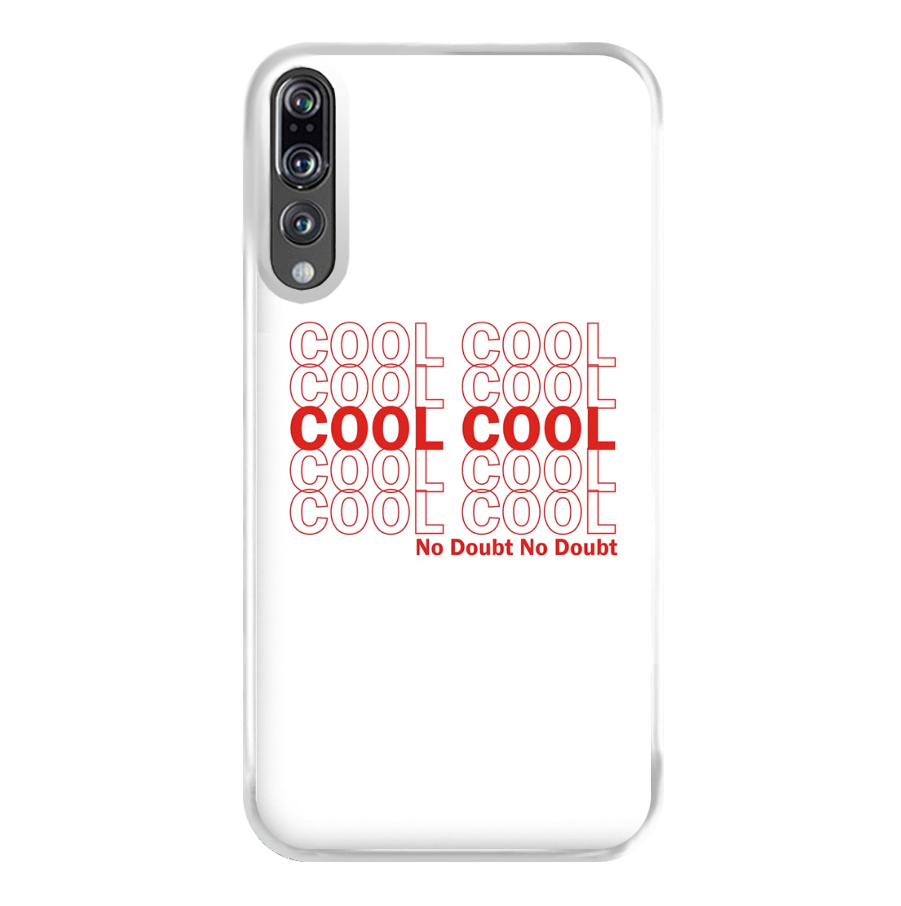 Cool Cool Cool No Doubt White - B99 Phone Case