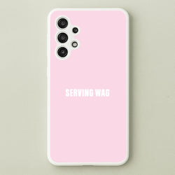 Serving WAG Galaxy A13 Case