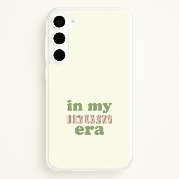 In My Mum Era Galaxy S23 Case