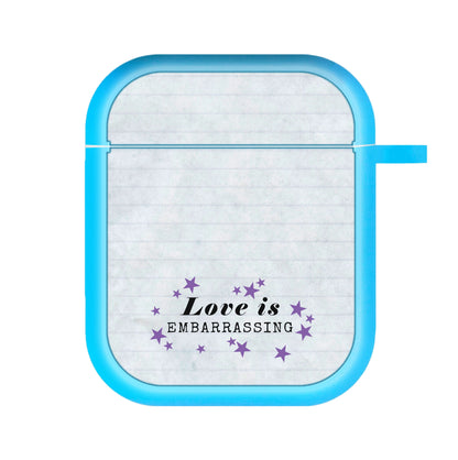 Love Is Embarrassing Note AirPods Case