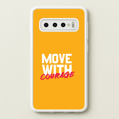 Move With Courage Galaxy S10 Plus Case
