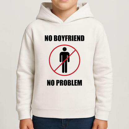 No Boyfriend No Problem Boys Hoodie