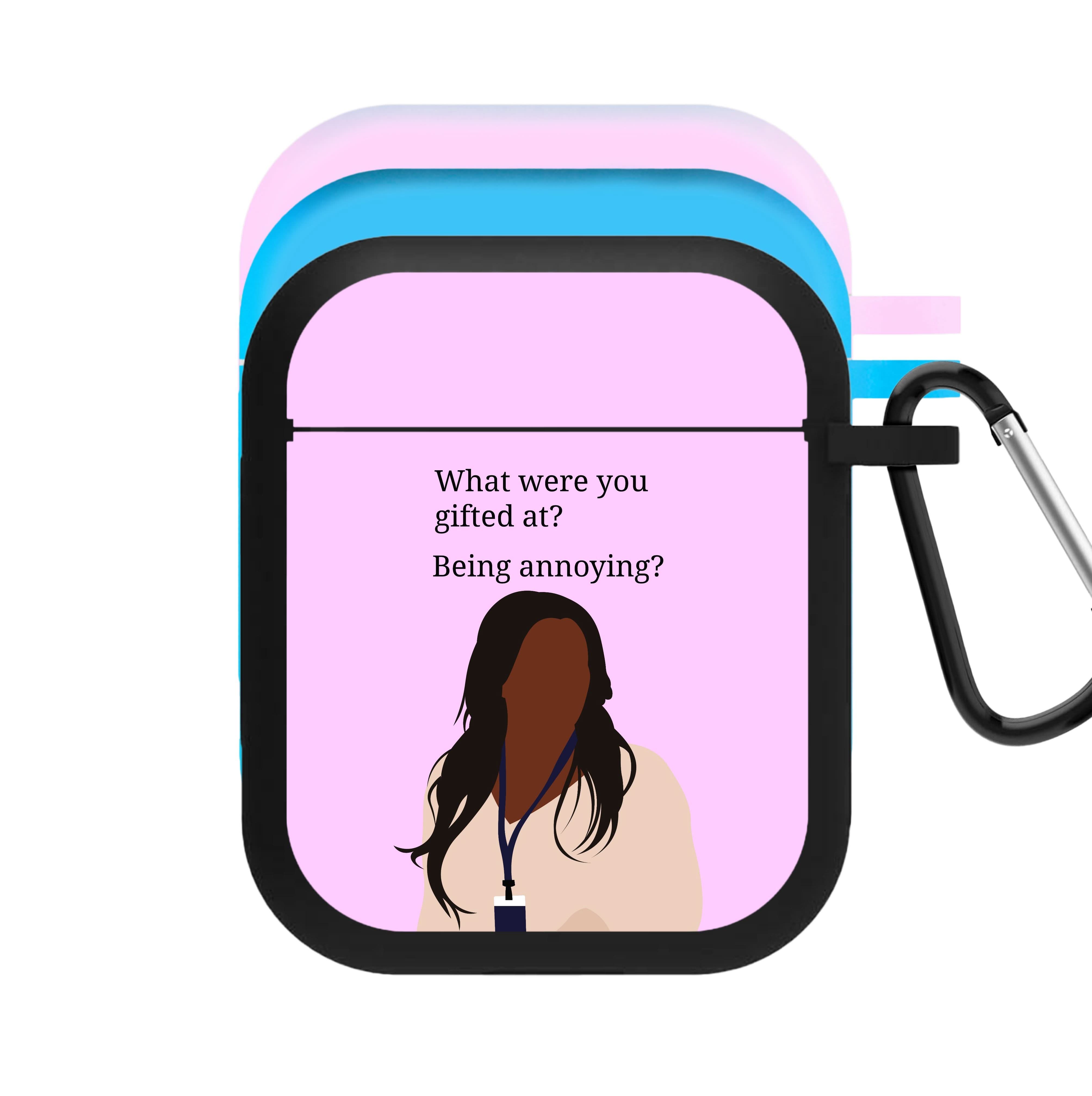 Gifted At Being Annoying AirPods Case
