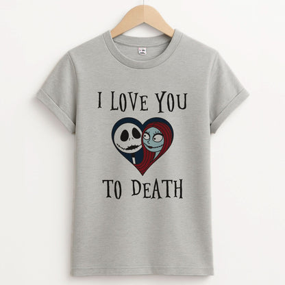 I Love You To Death Heart Unisex Grey T-Shirt