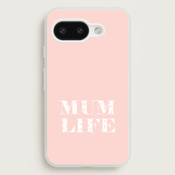 Mum Life Google Pixel 9a Case