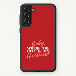 Baby, Where The Hell Galaxy S22 Case
