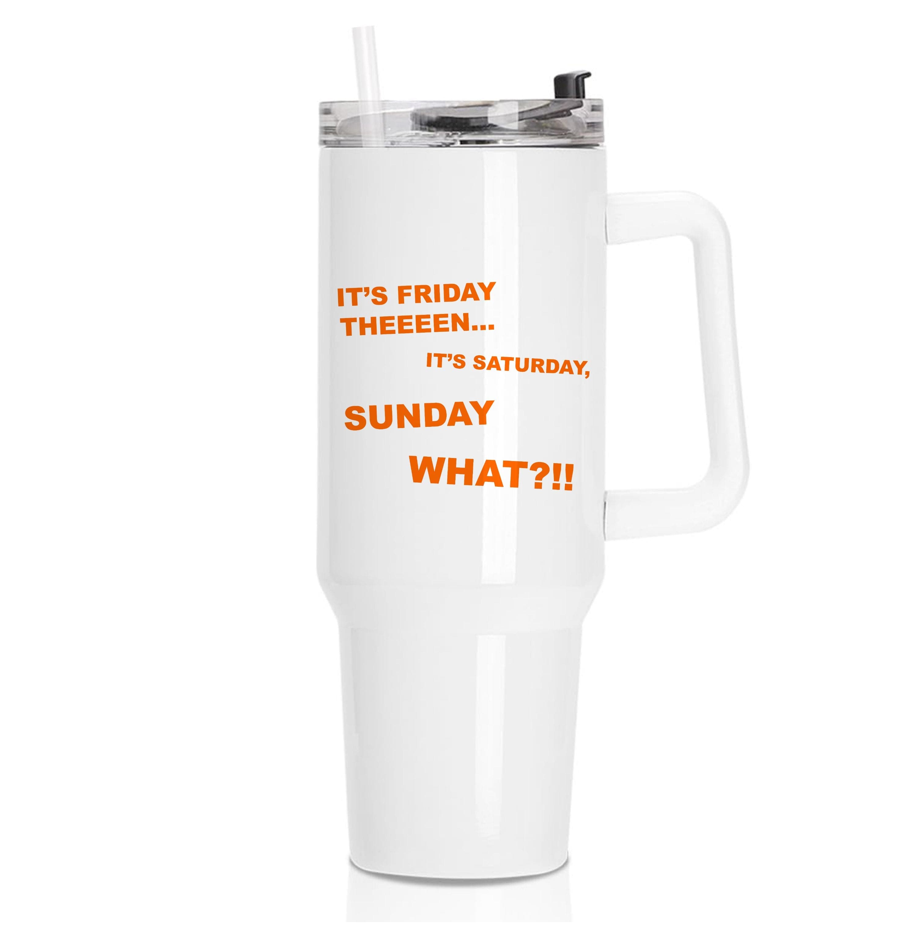 It's Friday Theeeen Tumbler