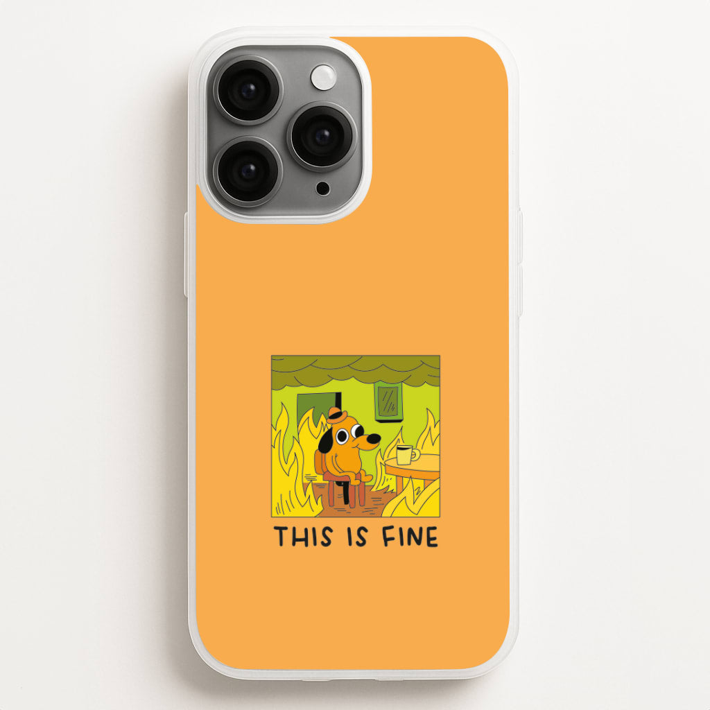 This Is Fine - Memes Phone Case for iPhone, Samsung Galaxy and Google Pixel