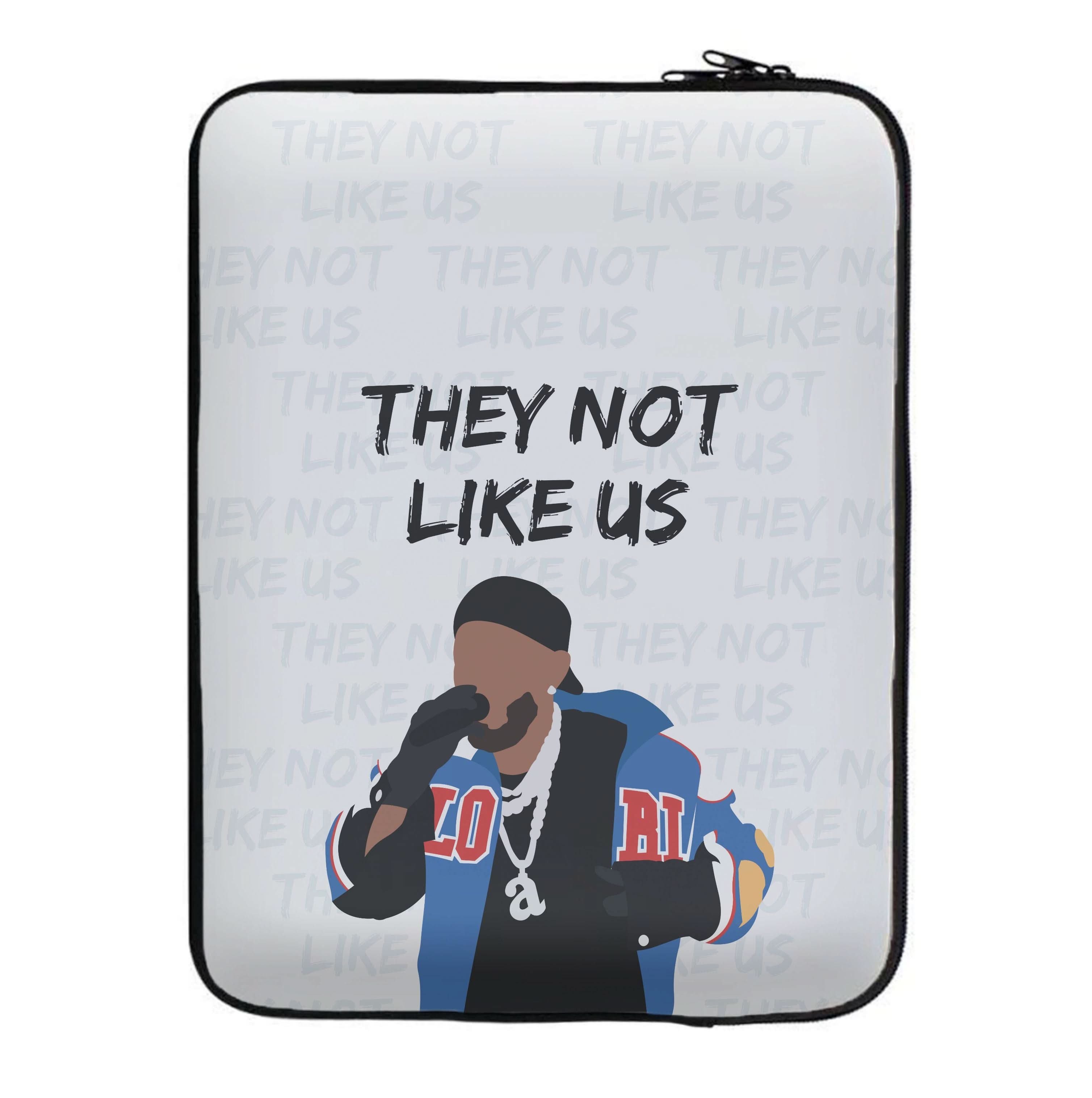 They Not Like Us Laptop Sleeve