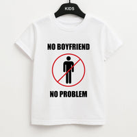 No Boyfriend No Problem Kids T-Shirt