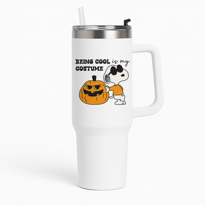 Being Cool Is My Costume Tumbler