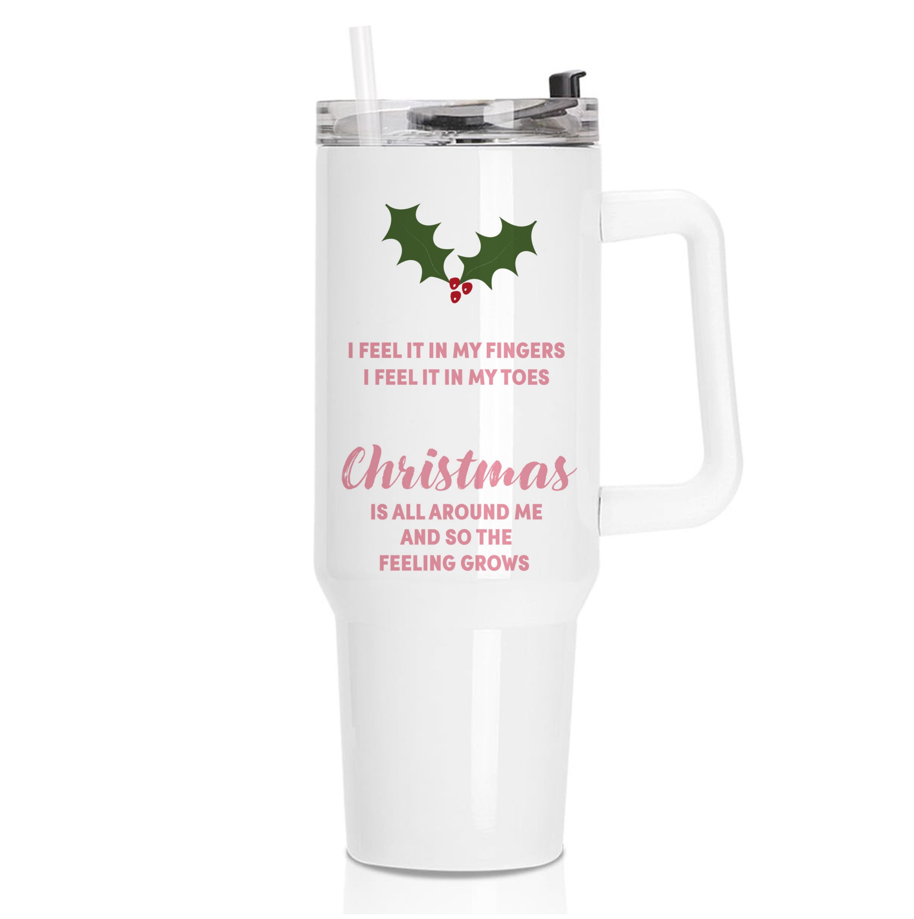 Christmas Is All Around Me Tumbler