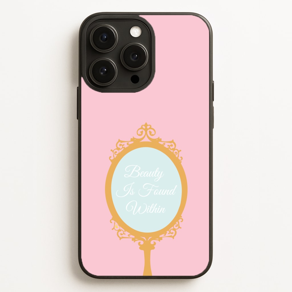 Beauty Is Found Within Mirror Phone Case for iPhone, Samsung Galaxy and Google Pixel