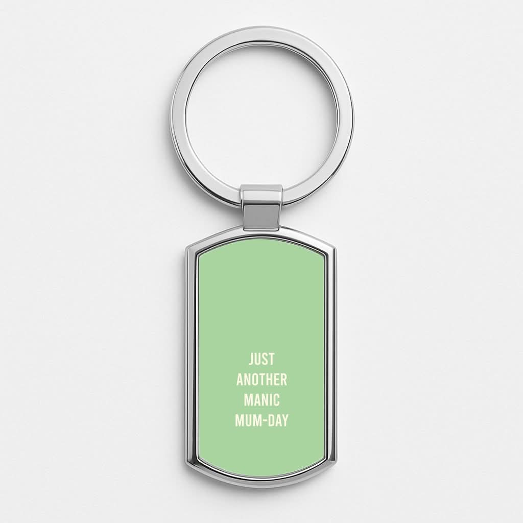 Just Another Manic Mumday Luxury Keyring