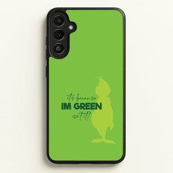 Because I'm Green Galaxy A34 Case