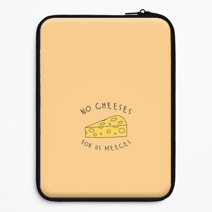 No Cheeses For Us Meeces Universal Laptop Sleeve