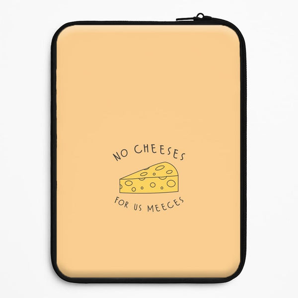 No Cheeses For Us Meeces Universal Laptop Sleeve