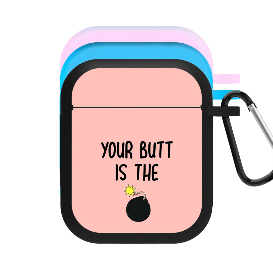 Your Butt Is The Bomb - Brooklyn Nine-Nine AirPods Case