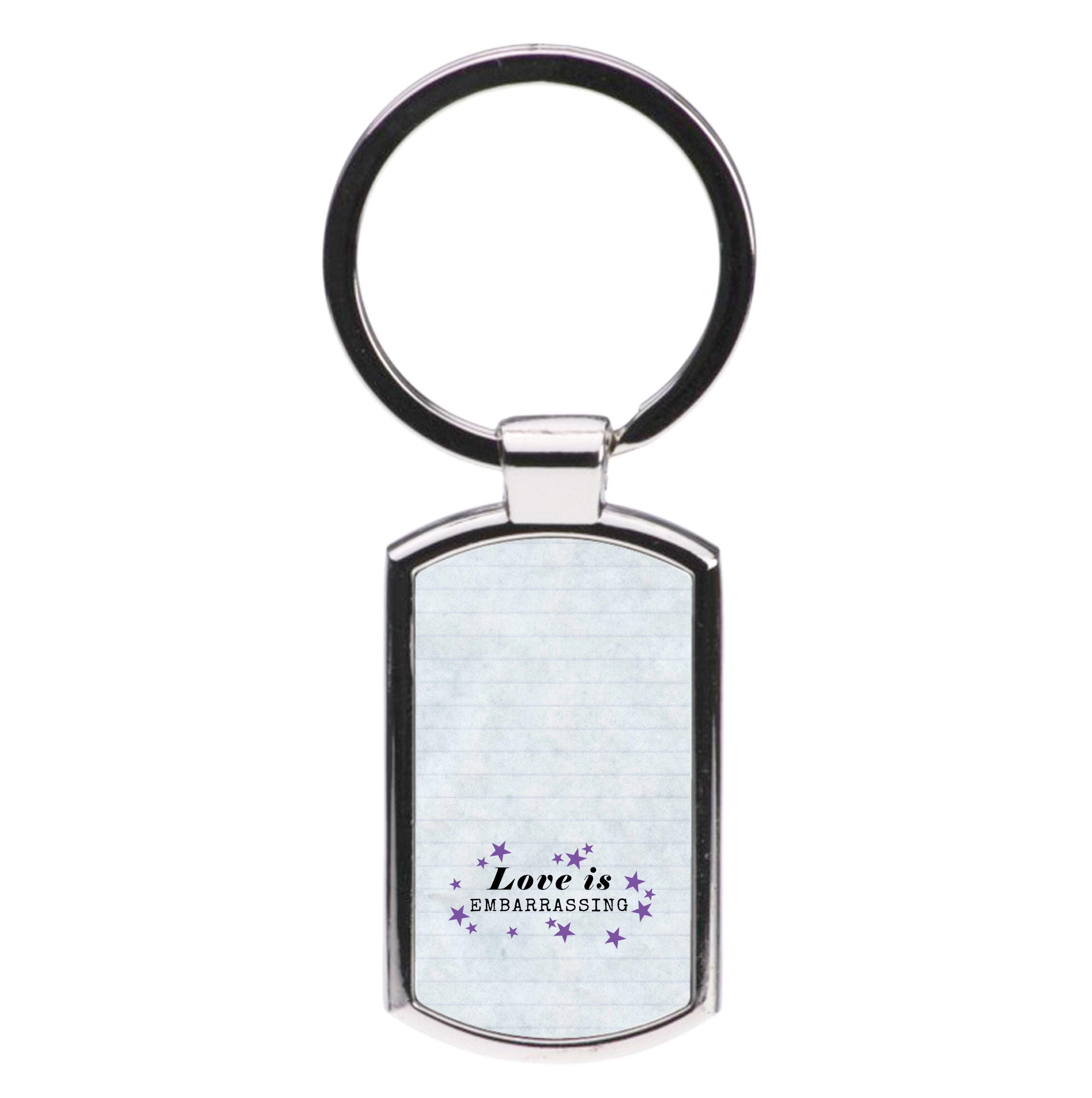 Love Is Embarrassing Note Luxury Keyring