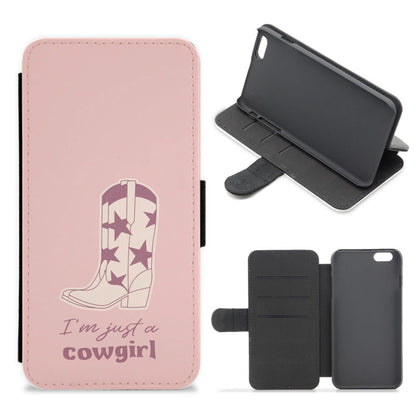 I'm Just A Cowgirl Flip / Wallet Phone Case