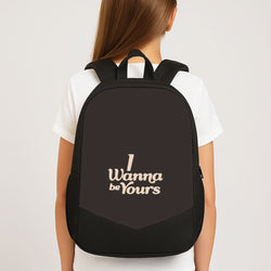 I Wanna Be Yours School Bag
