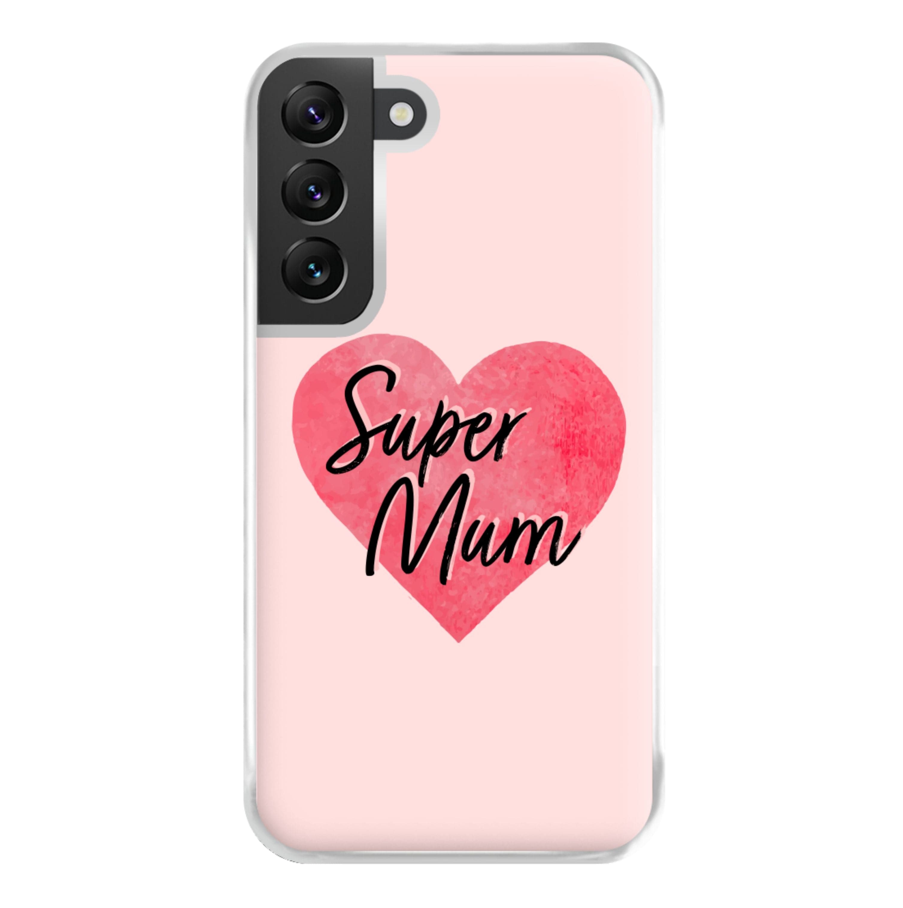 Super Mum - Mother's Day Phone Case