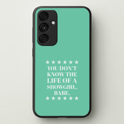 You Don't Know Babe  Galaxy A35 Case