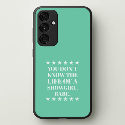You Don't Know Babe  Galaxy A35 Case