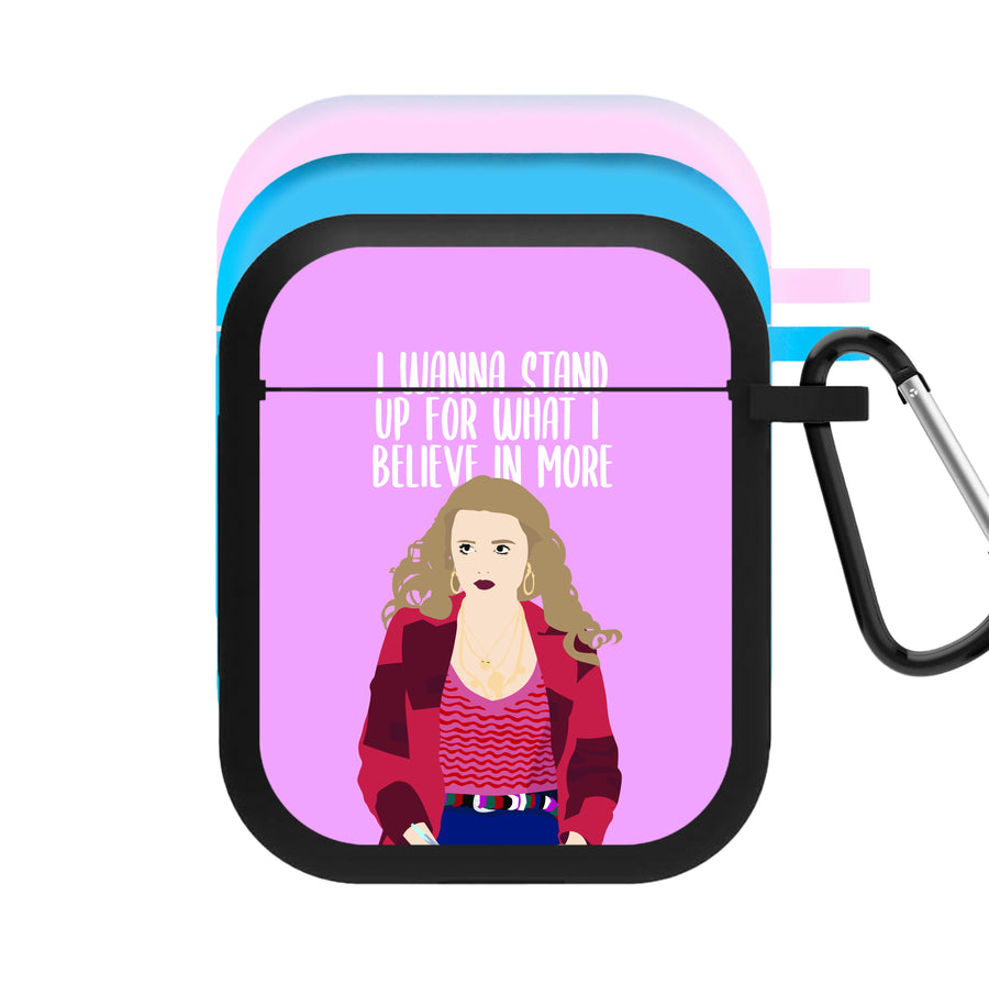 I Wanna Stand Up For What I Believe In More - Sex Education AirPods Case