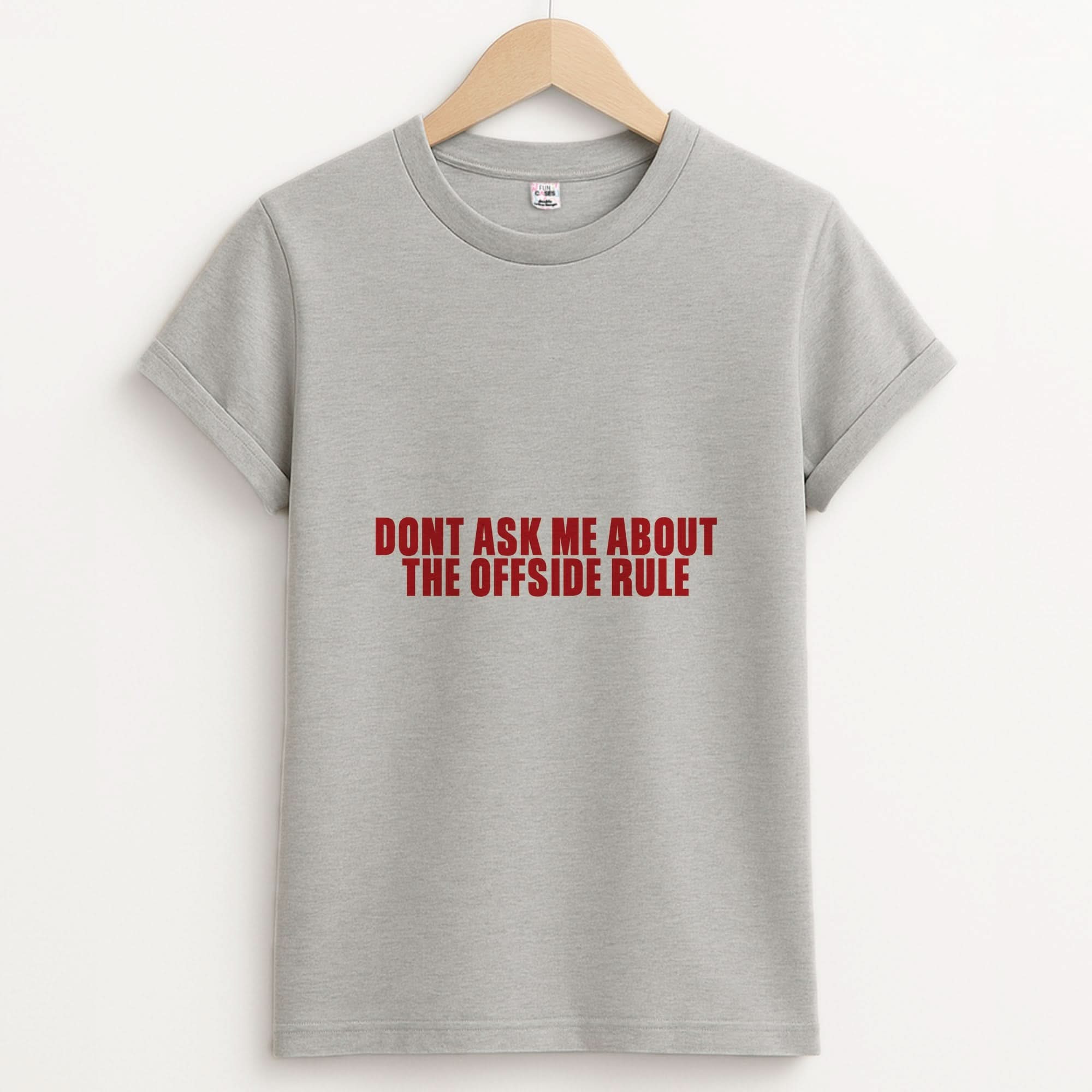 Don't Ask Me About The Offside Rule Unisex Grey T-Shirt