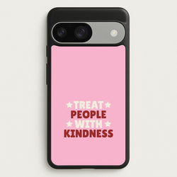 Treat People With Kindness Google Pixel 9 / 9 Pro Case