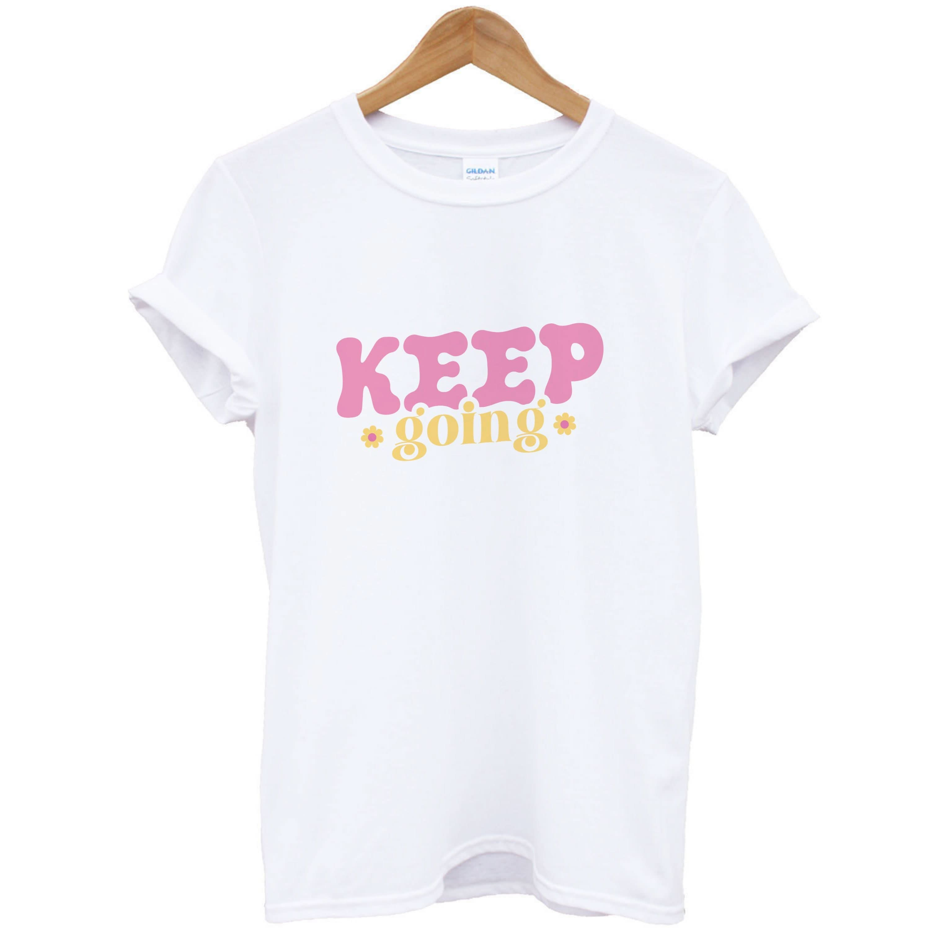 Keep Going T-Shirt