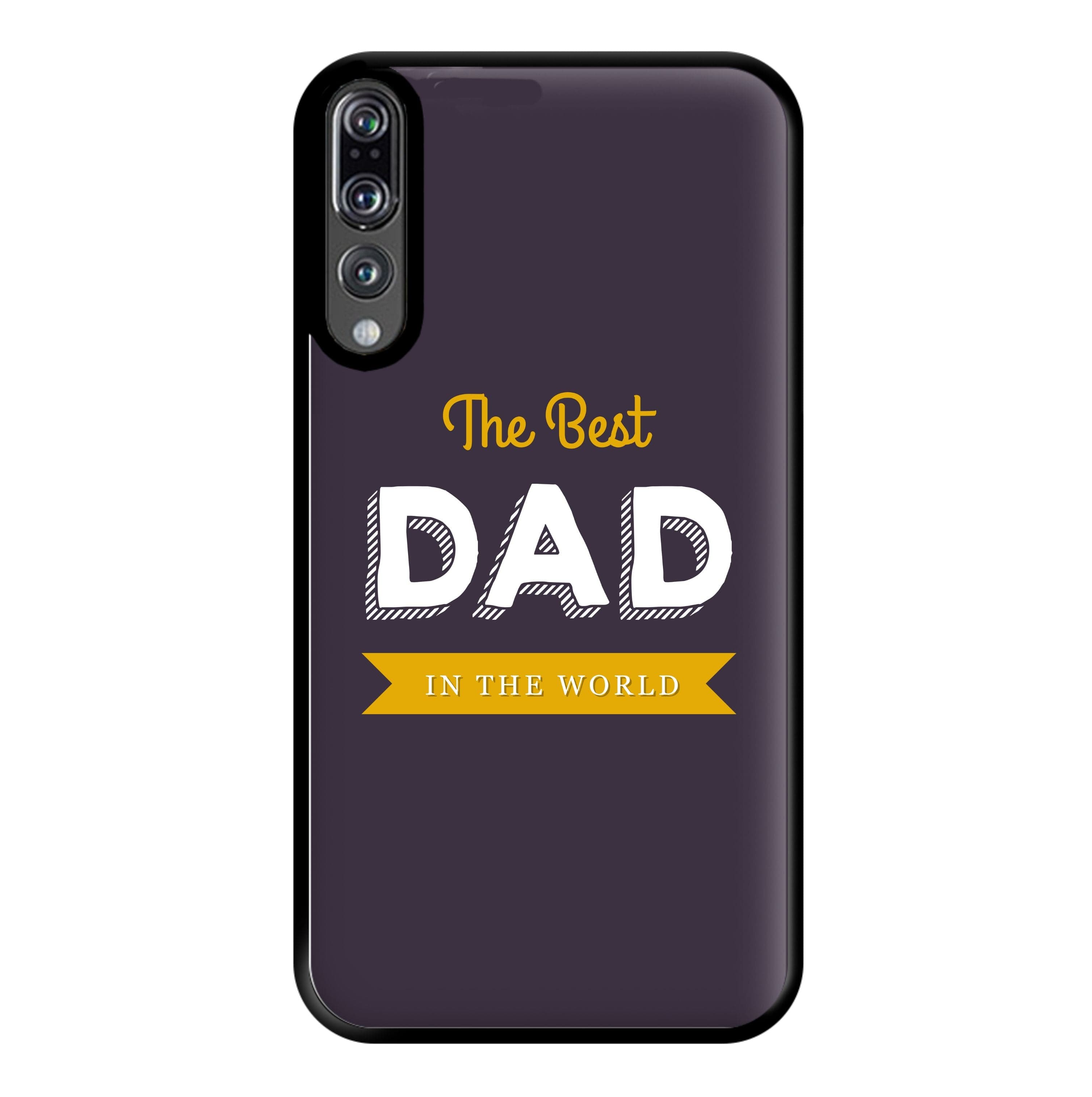 Best Dad In The World Phone Case