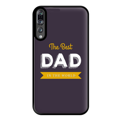 Best Dad In The World Phone Case