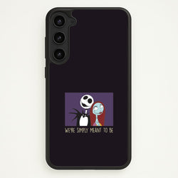 We're Simply Meant To Be  Galaxy S23 Plus Case