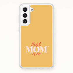 Best Mom Ever Galaxy S22 Plus Case