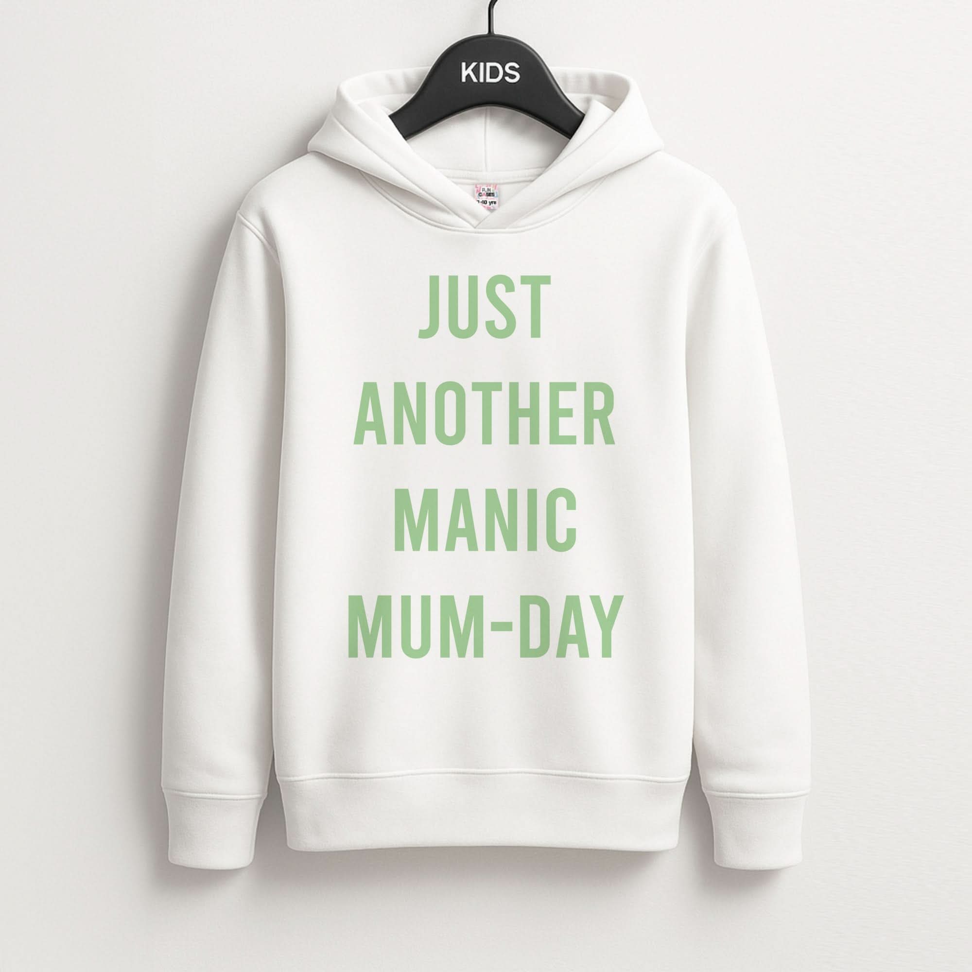 Just Another Manic Mumday Kids Hoodie