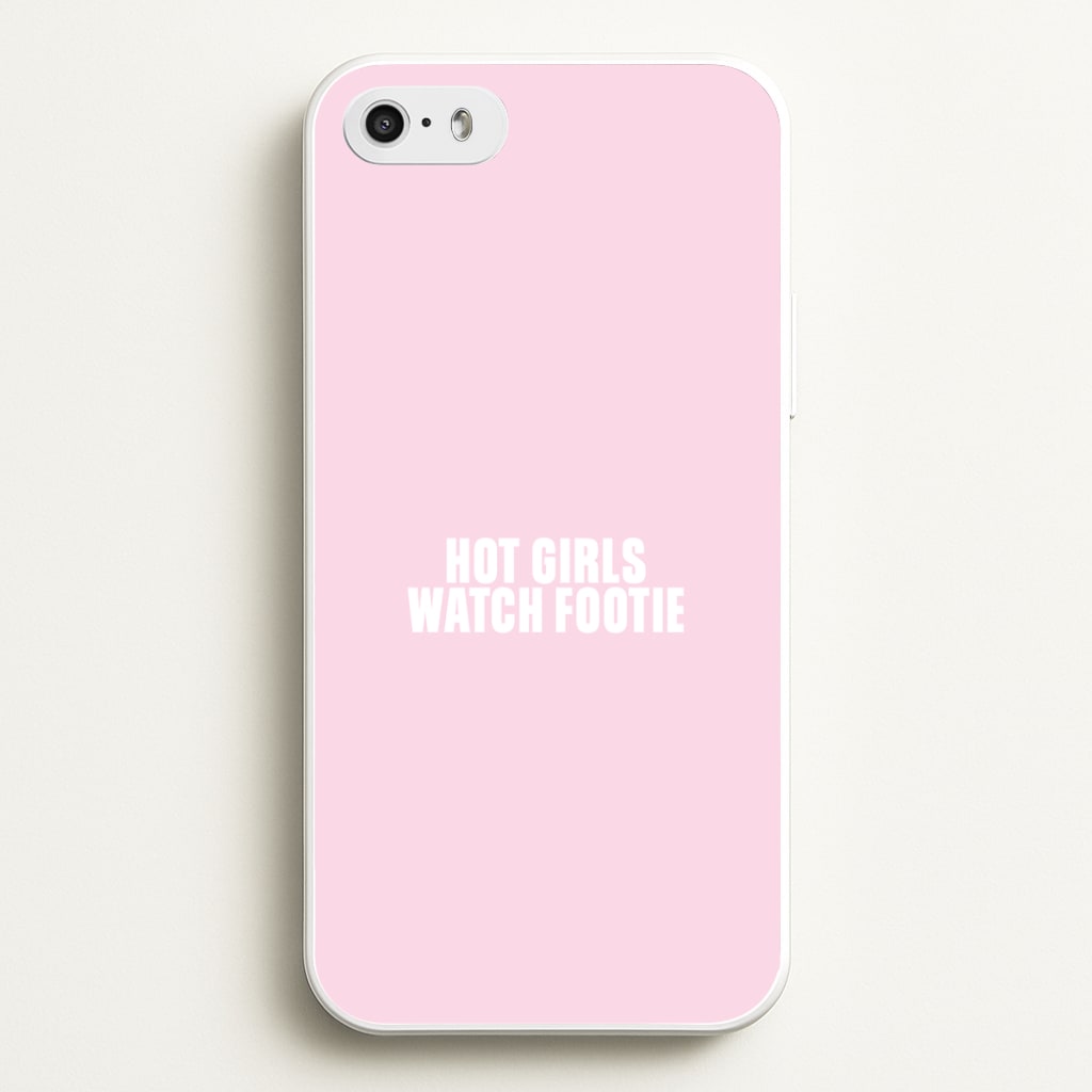 Hot Girls Watch Footie iPhone 5 / 5s / SE 2016 Case