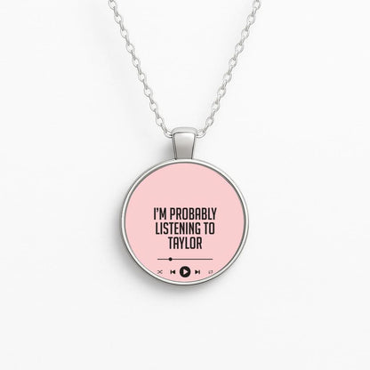 I'm Probably Listening To Taylor Circle Necklace
