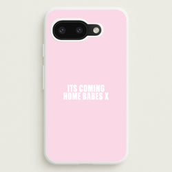 It's Coming Home Babes Google Pixel 9a Case