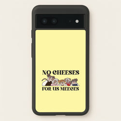 No Cheeses For Us Meeces II Google Pixel 7 Case