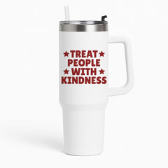 Treat People With Kindness Tumbler