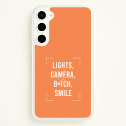 Lights, Camera, B*tch, Smile Galaxy S23 Plus Case
