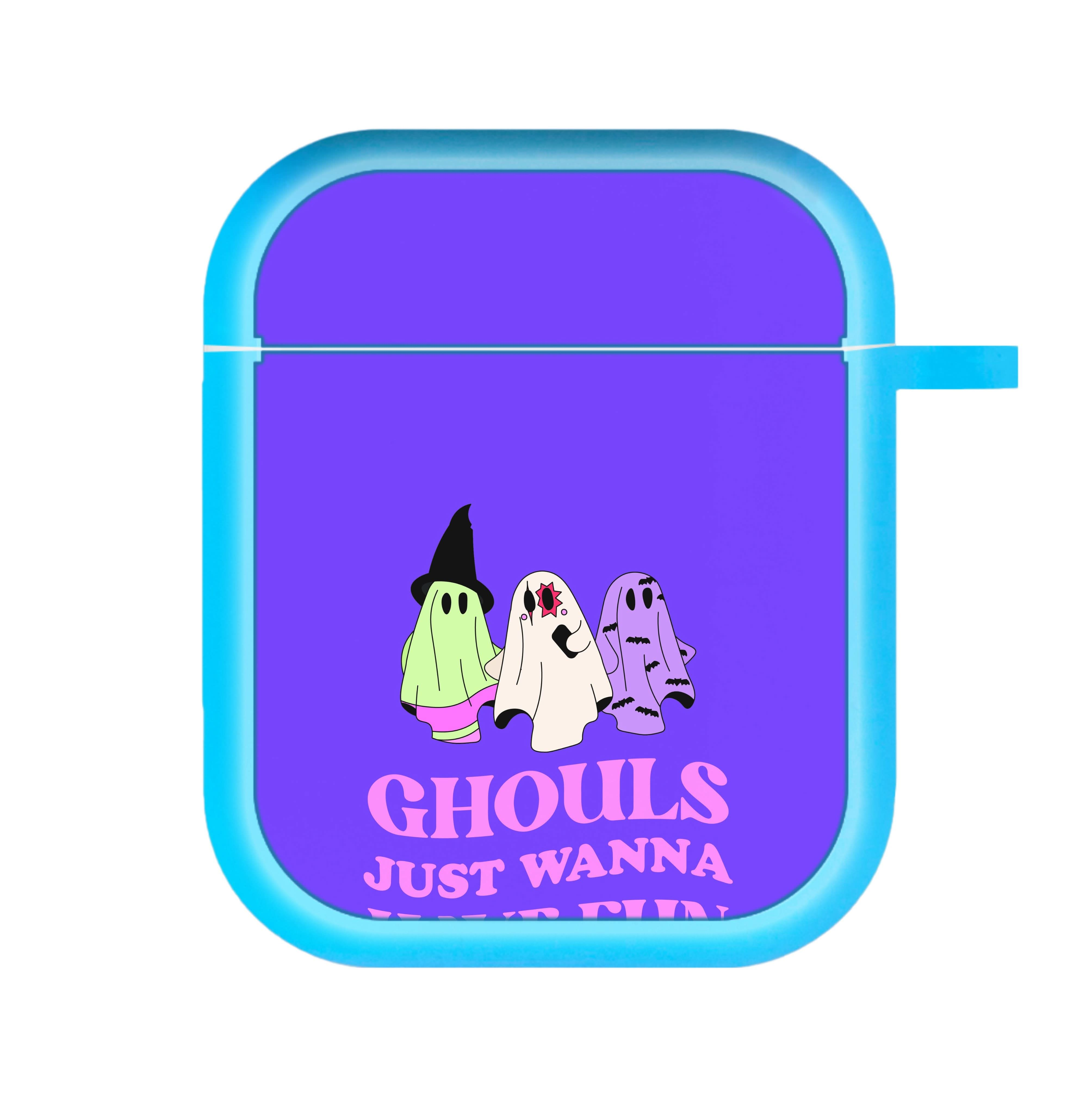 Ghouls Just Wanna Have Fun AirPods Case