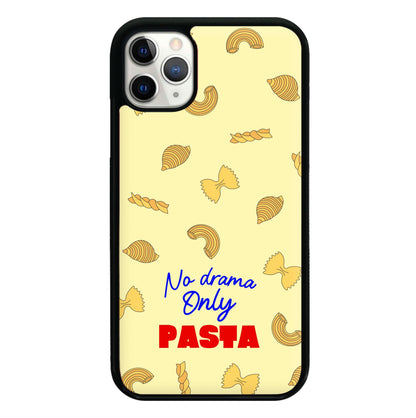No Drama, Only Pasta Phone Case
