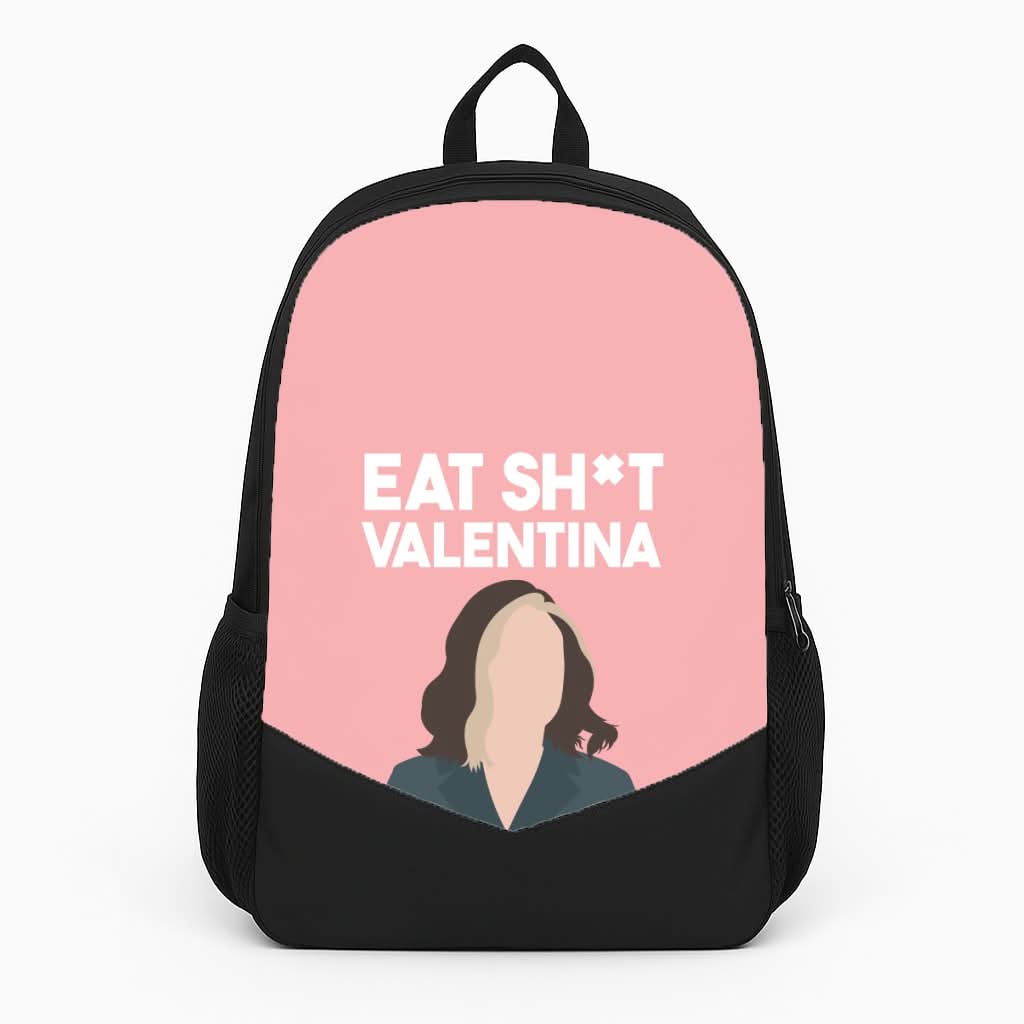 Eat Sh*t Valentina Backpack