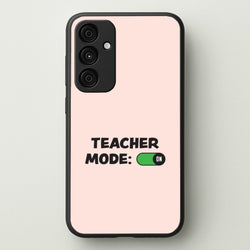 Teacher Mode On Galaxy A15 Case