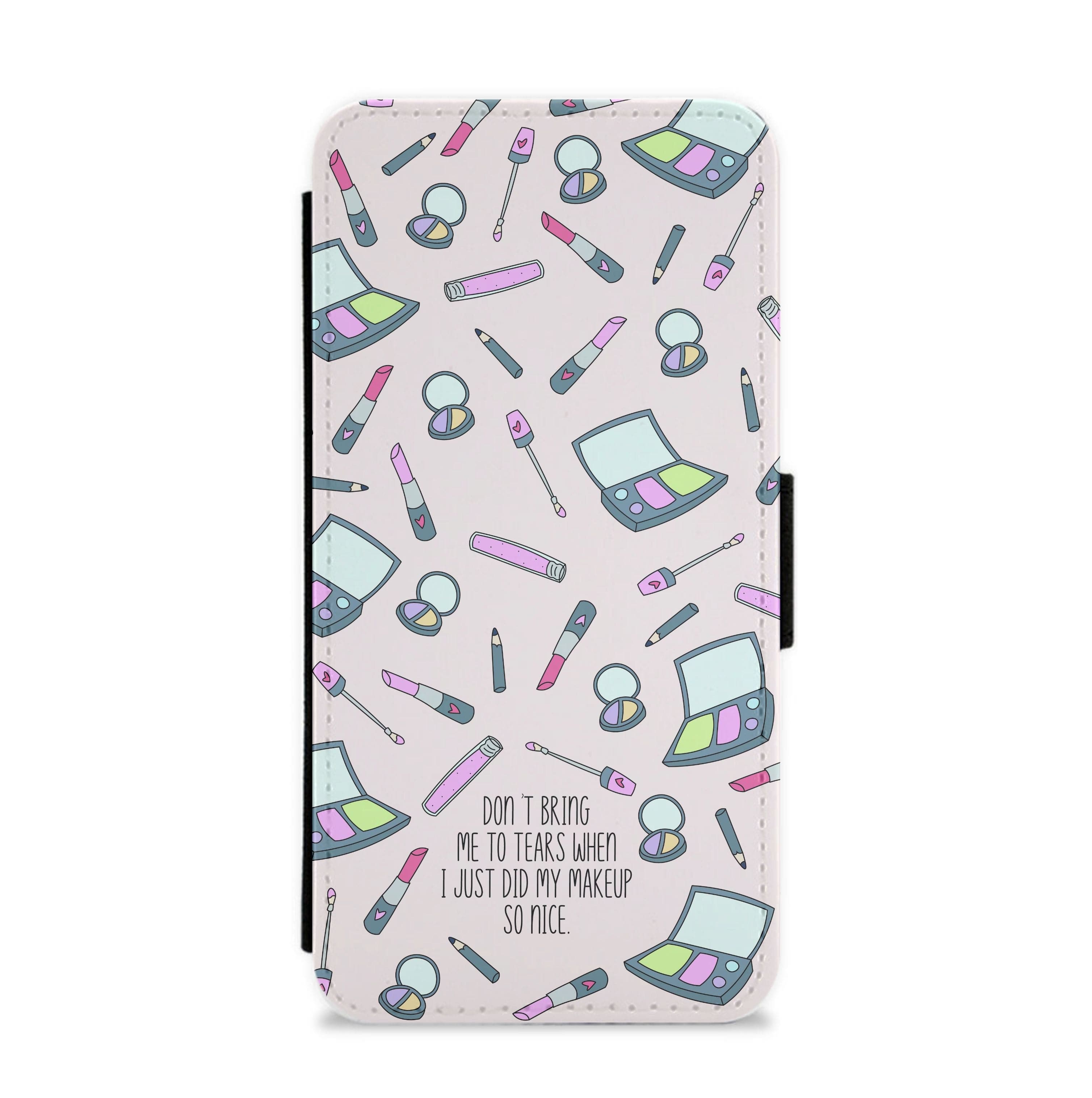 Don't Bring Me To Tears Flip / Wallet Phone Case